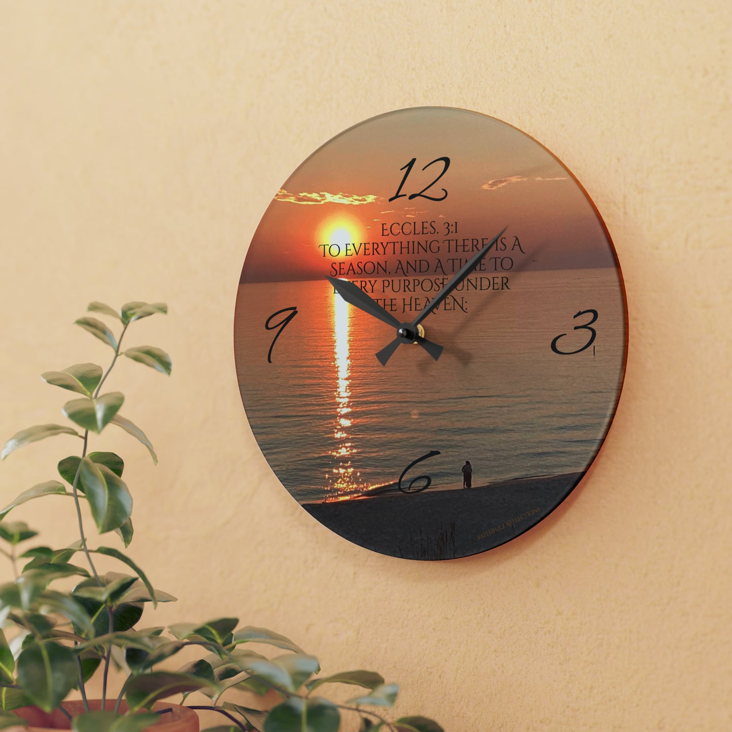 “Faithfulz Reflections” Ecclesiastes 3:1 Acrylic Wall Clock